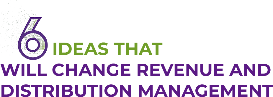 Ideas That Will Change Revenue And Distribution Management