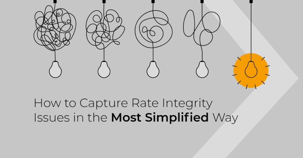 How to Capture Rate Integrity Issues in the Most Simplified Way