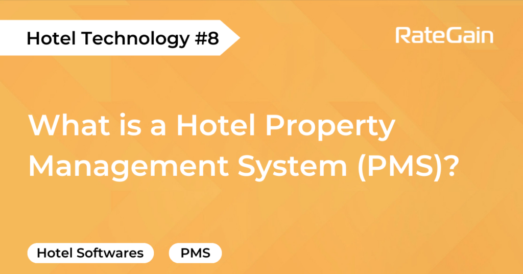 What is a Hotel Property Management System (PMS)