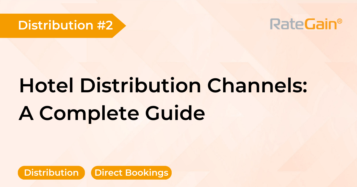 Hotel-Distribution-Channels-A-Complete-Guide