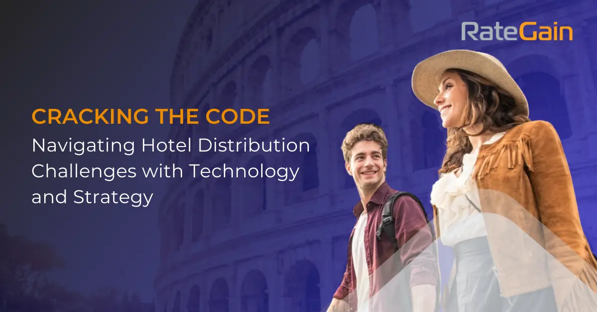 Cracking the Code: Navigating Hotel Distribution Challenges with Technology and Strategy
