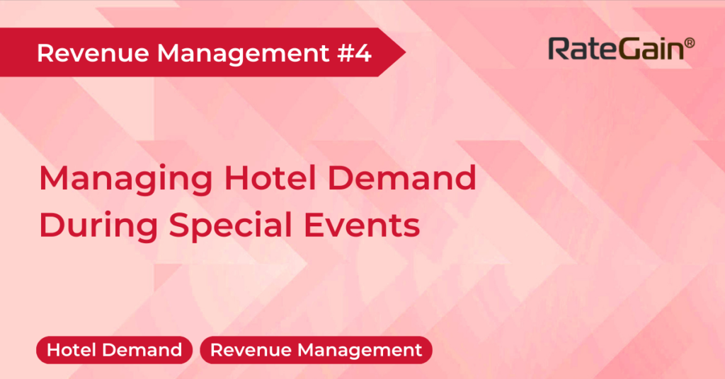 Navigating the Highs and Lows: Managing Hotel Demand During Special Events