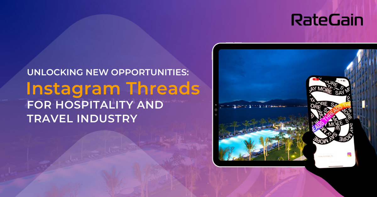 Leveraging Instagram Threads for the Travel and HospitalityIndustry