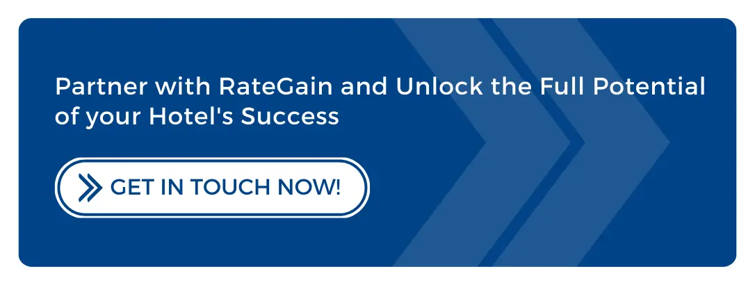 Partner with RateGain and Unlock the Full Potential of your Hotel's Success