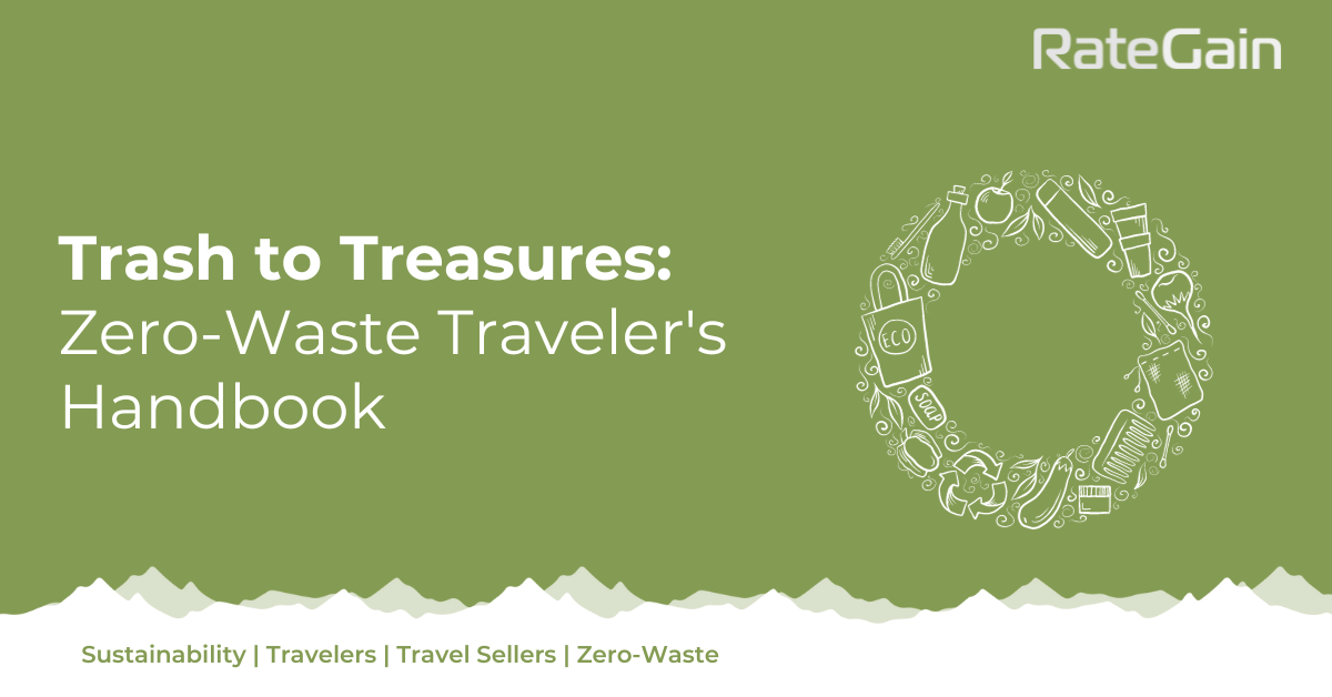 Zero-Waste Travel: A Sustainable Path to Explore the World