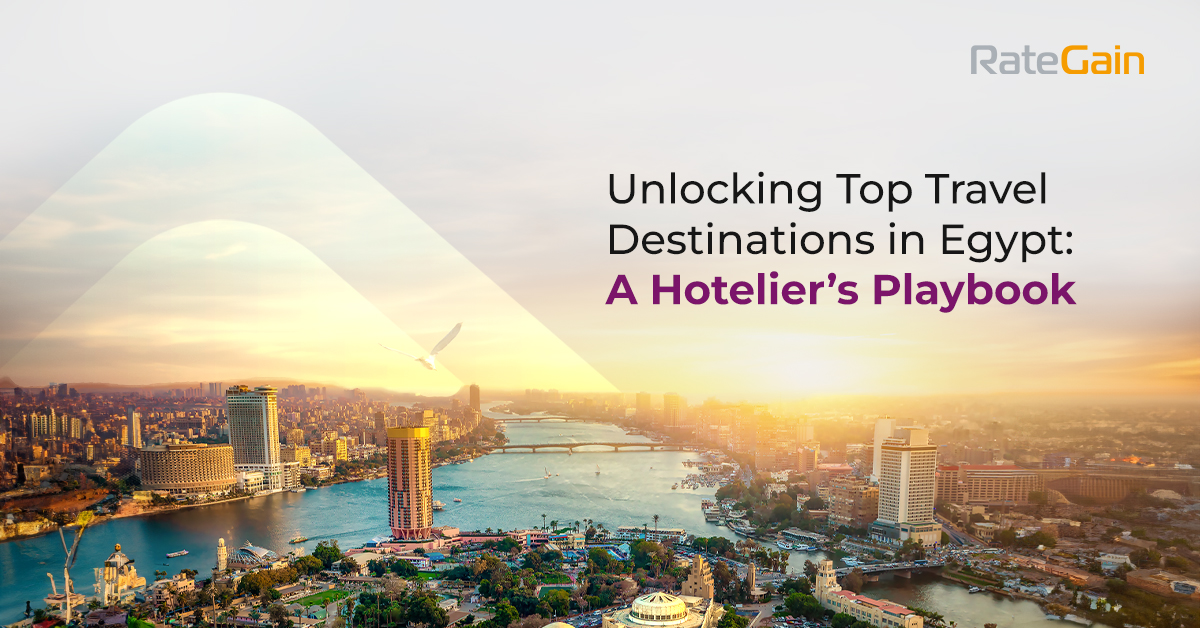 Unlocking Top Travel Destinations in Egypt A Hotelier’s Playbook