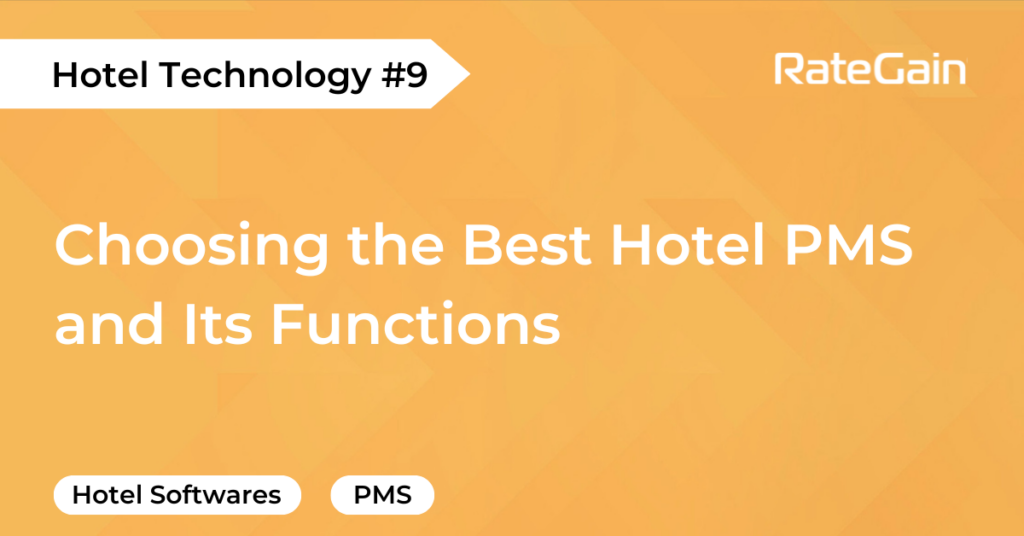 Choosing the Best Hotel PMS and Its Functions