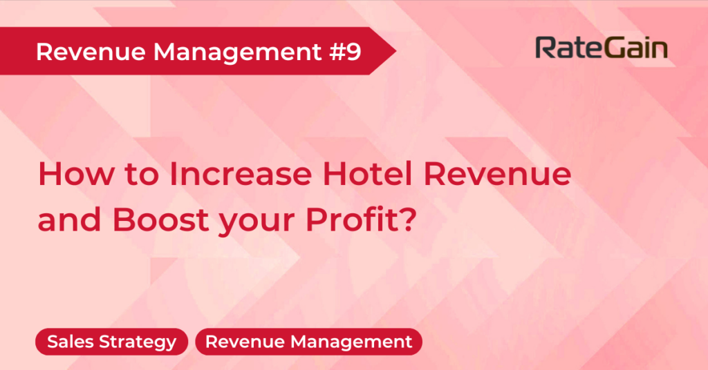 How to Increase Hotel Revenue and Boost your Profit