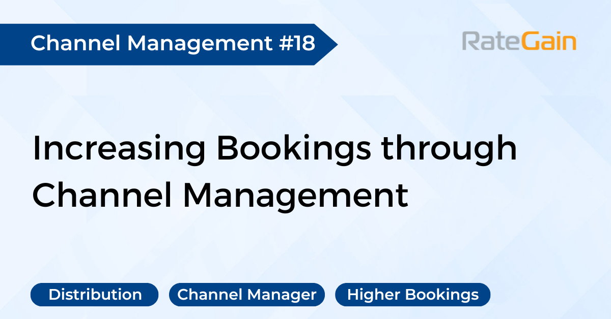 Increasing Bookings through Channel Management