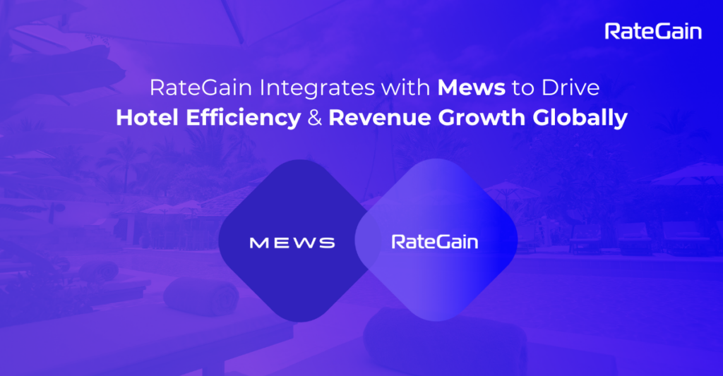 RateGain Integrates with Mews to Drive Hotel Efficiency & Revenue Growth Globally