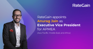 RateGain appoints Anurag Jain as Executive Vice President for APMEA