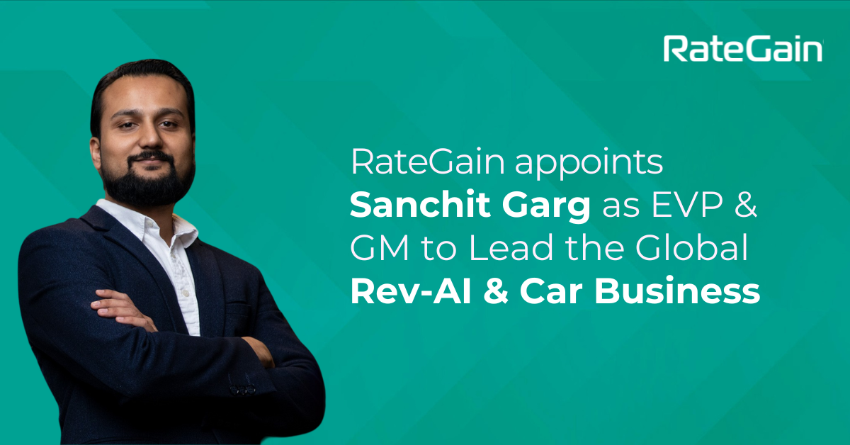 RateGain appoints Sanchit Garg as EVP & GM to Lead the Global Rev-AI & Car Business
