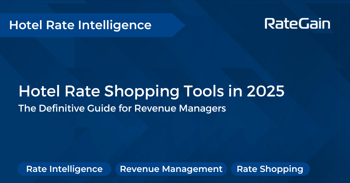 Best Hotel Rate Shopping Tool to Maximize Revenue in 2025