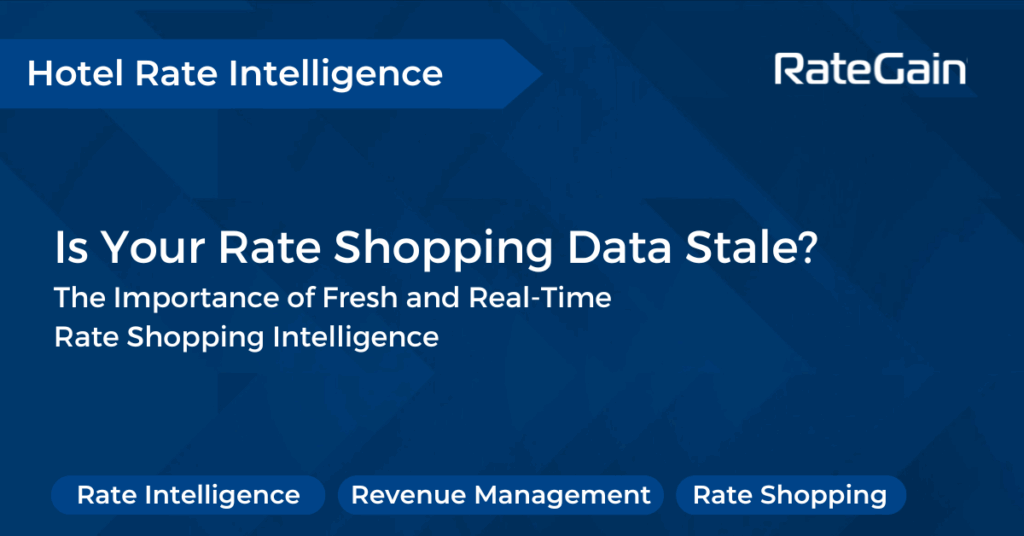 Is Your Rate Shopping Data Stale_