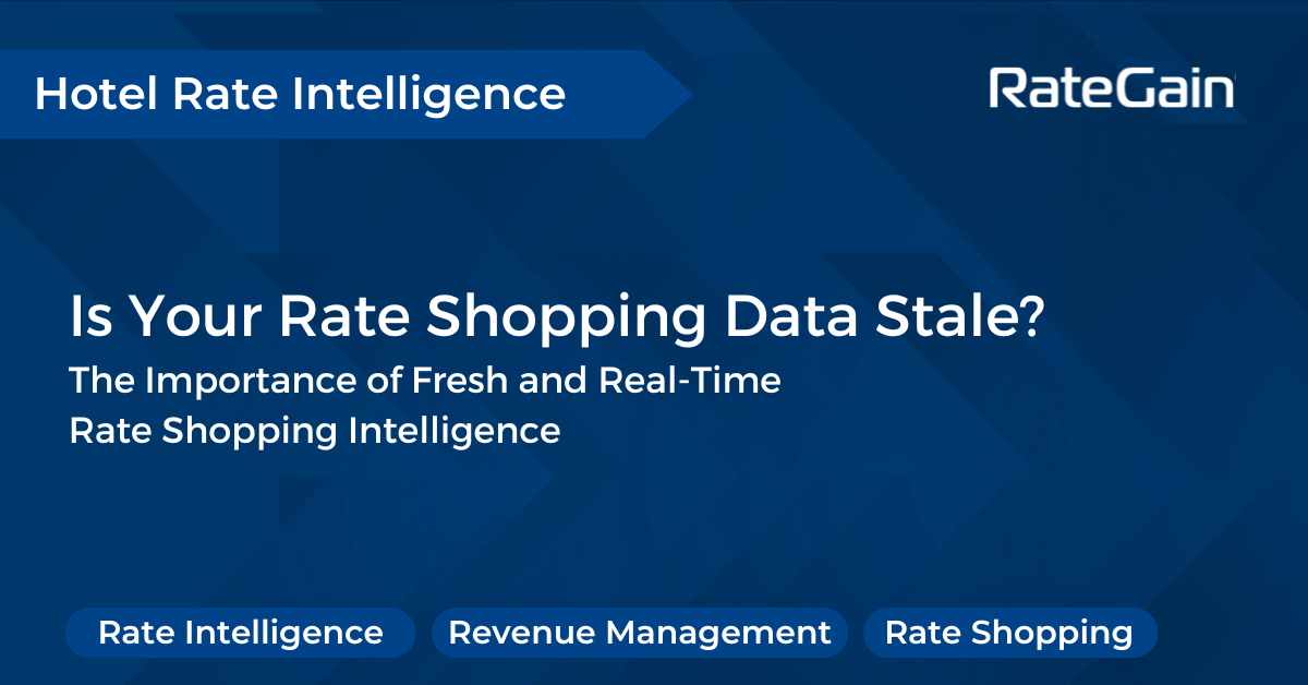 Is Your Rate Shopping Data Stale_