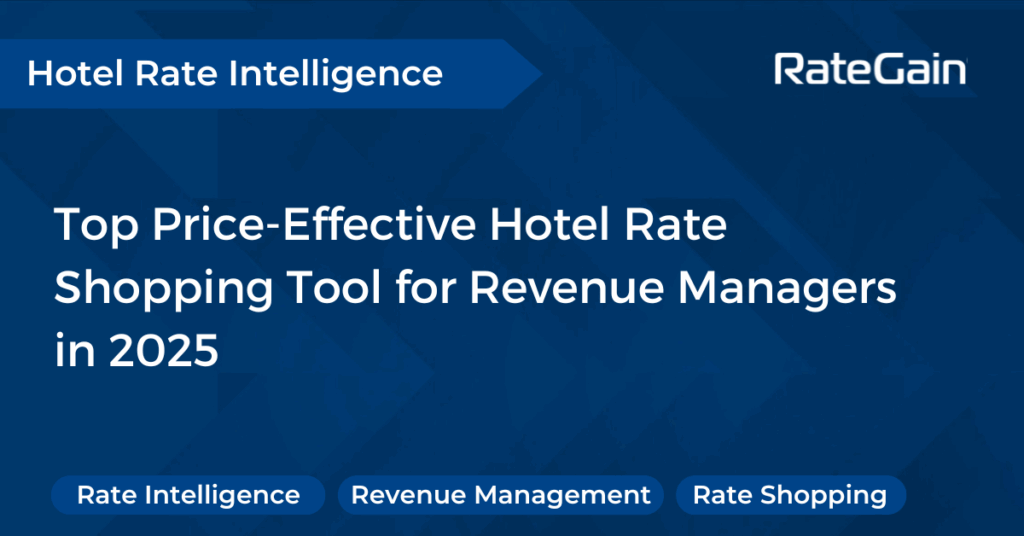 Top Price-Effective Hotel Rate Shopping Tool for Revenue Managers in 2025