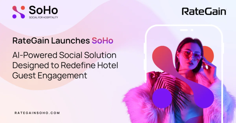 RateGain Launches SoHo: AI-Powered Social Platform Designed to Redefine Hotel Guest Engagement