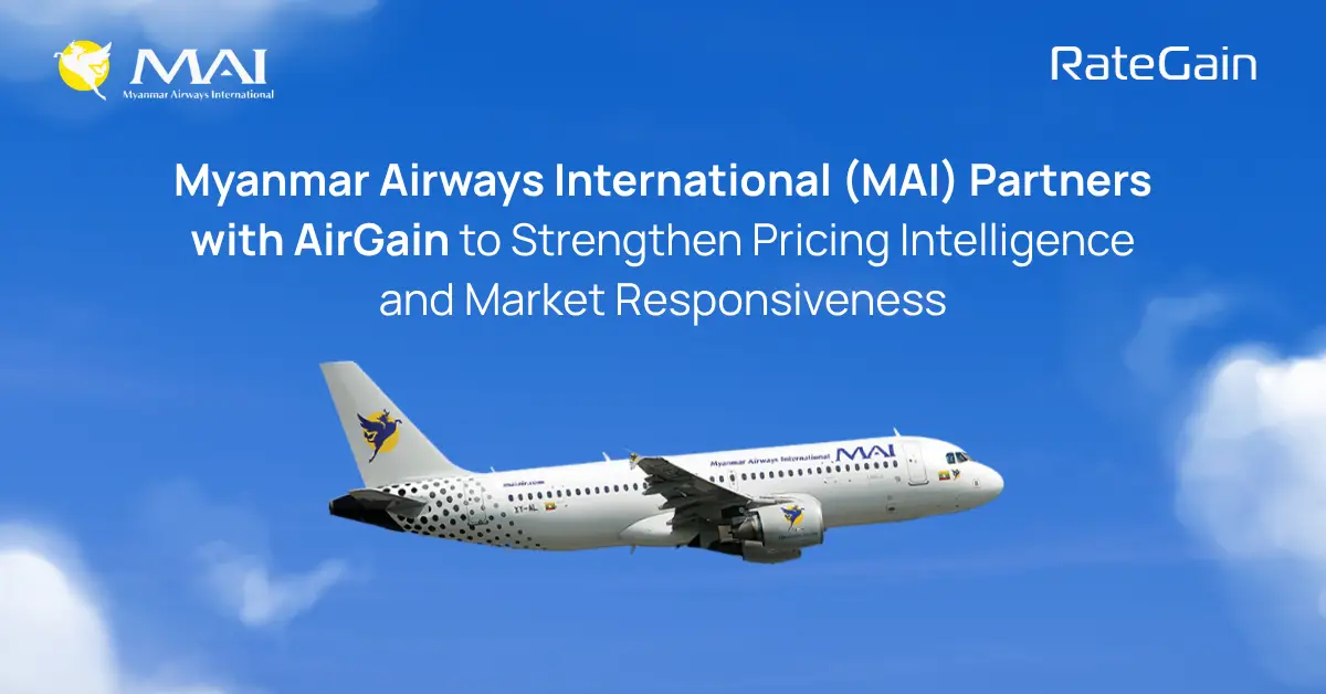 Myanmar Airways International (MAI) Partners with AirGain to Strengthen Pricing Intelligence and Market Responsiveness-RateGain