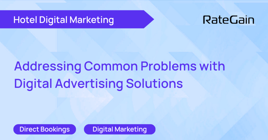 Addressing Common Problems with Digital Advertising Solutions