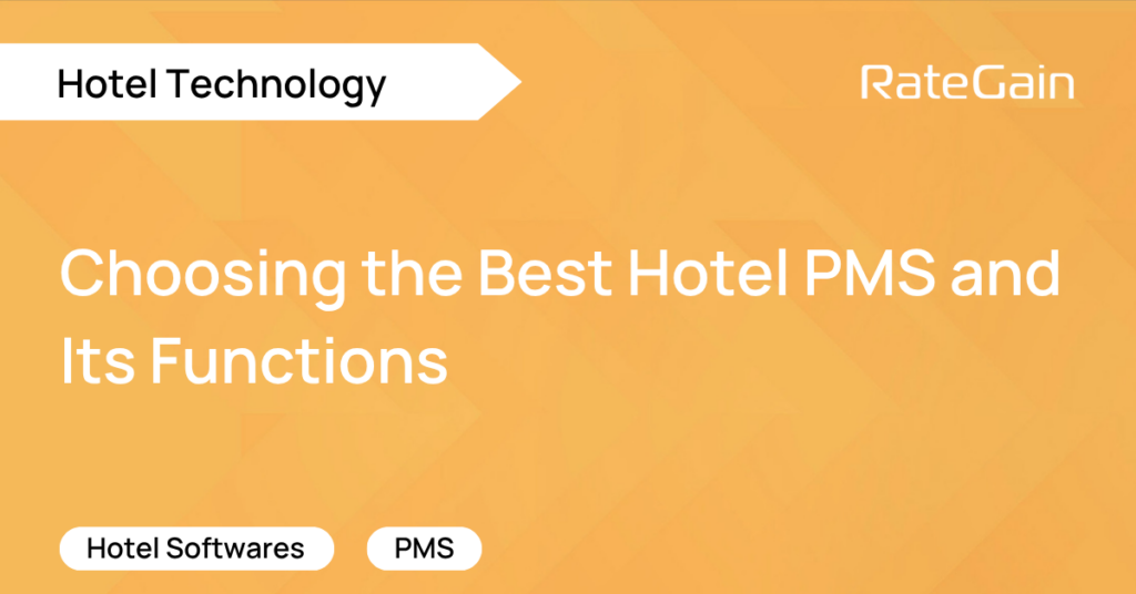 Choosing the Best Hotel PMS and Its Functions