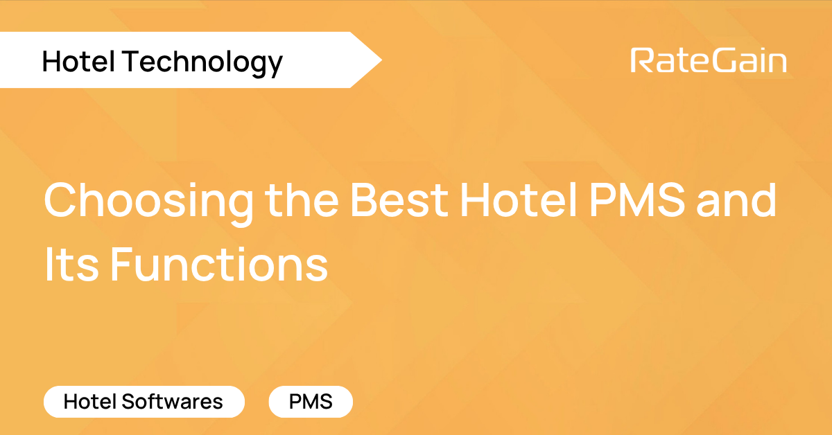 Choosing the Best Hotel PMS and Its Functions