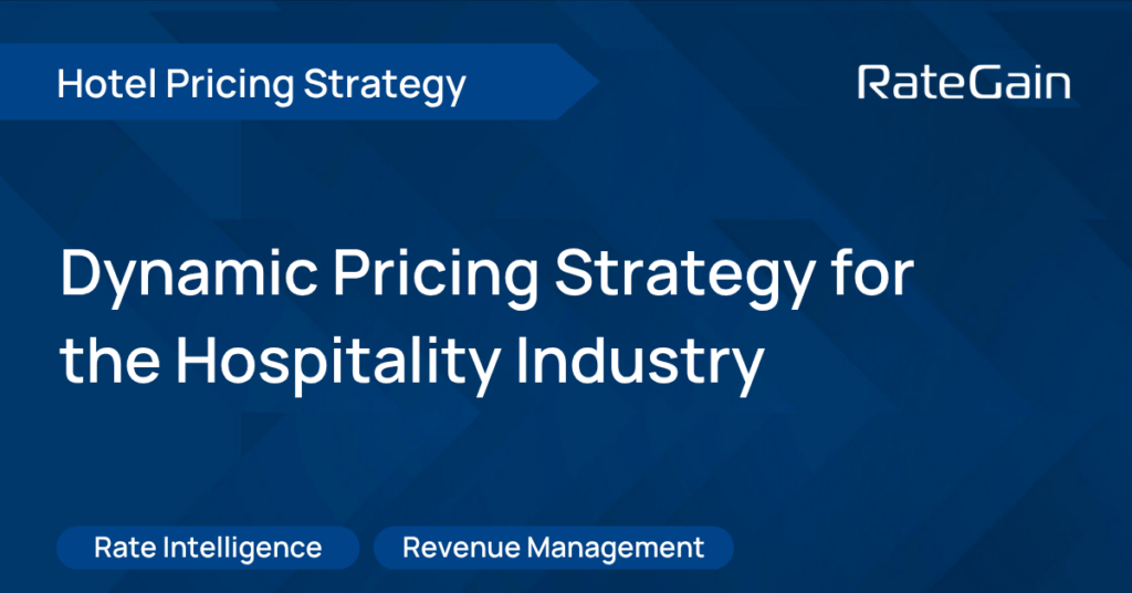 Dynamic Pricing Strategy in Hotels for Hospitality Industry