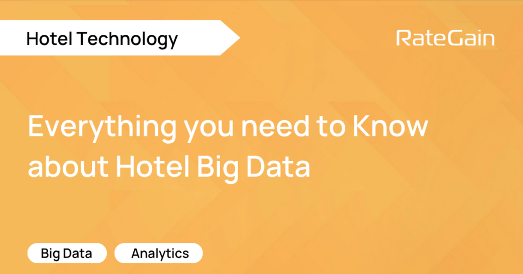 The Power of Big Data in Hospitality Industry