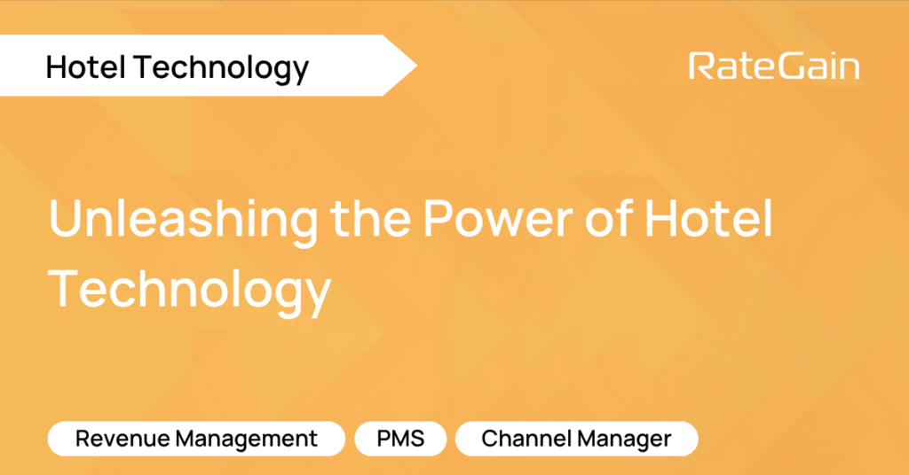 Hotel Technology: The Game Changer in Tech-Savvy Hospitality