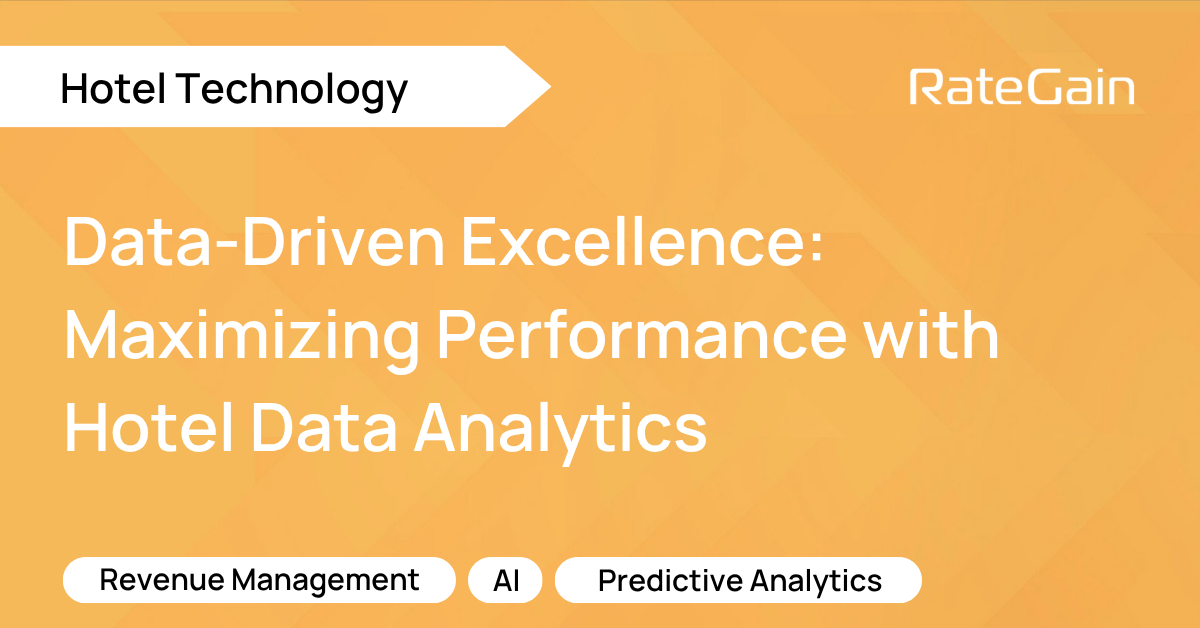 Data-Driven Excellence: Maximizing Performance with Hotel Data Analytics