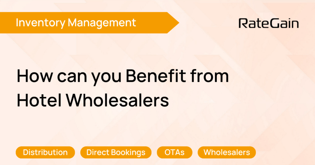 Inventory Management: How to Benefit from Hotel Wholesalers