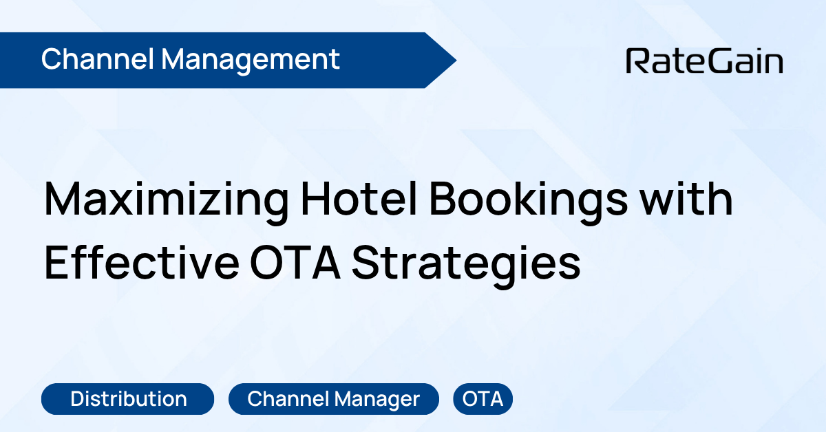 Tips for Boosting Hotel Bookings Through Online Travel Agencies (OTAs)