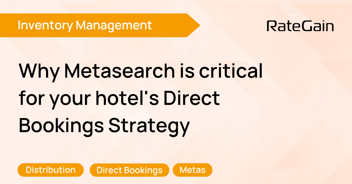 Why Metasearch is critical for your hotel's Direct Bookings Strategy